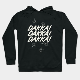 Dakka! Dakka! Dakka! Orc Saying Hoodie